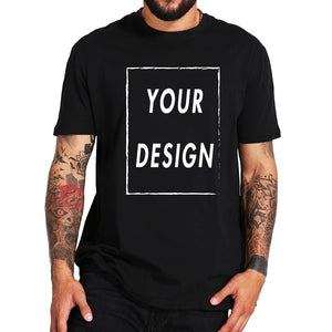 EU Size 100% Cotton Custom T Shirt Make Your Design Logo Text Men Women Print