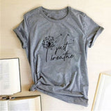 Dandelion Just Breathe Printed T-shirts Women Summer Shirts for Women Sleeve