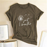 Dandelion Just Breathe Printed T-shirts Women Summer Shirts for Women Sleeve